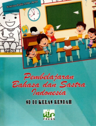 Pembelajaran Bahasa dan Sastra Indonesia SD di Kelas Rendah - Pusat Bahasa